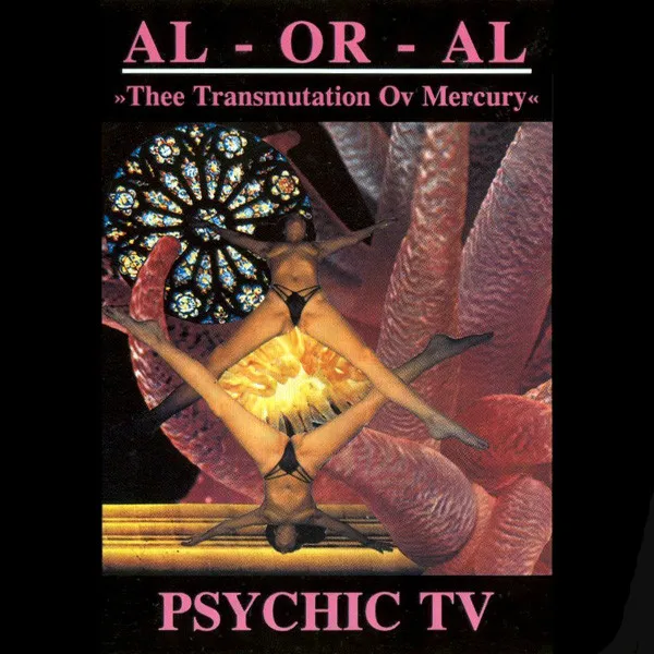 PSYCHIC TV / サイキック・ティーヴィー / THEE TRANSMUTION OV MERCU