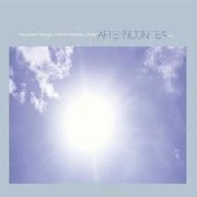 AMBARCHI FENNESZ / AFTERNOON TEA