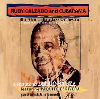RUDY CALZADO & CUBARAMA / TRIBUTE TO MARIO BAUZA