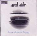 SOUL SIDE / ソウルサイド / SOON COME HAPPY
