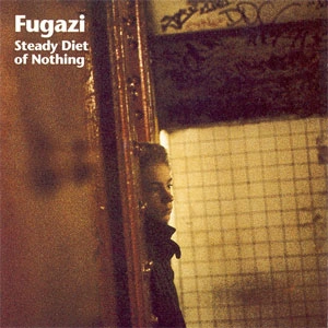 FUGAZI / フガジ / STEADY DIET OF NOTHING (CD)
