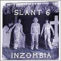 SLANT 6 / スラントシックス / INZOMBIA (CD)