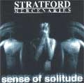 STRATFORD MERCENARIES / SENSE OF SOLITUDE