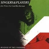SINGERS & PLAYERS / シンガーズ・アンド・プレイヤーズ / REVENGE OF THE UNDERDOG