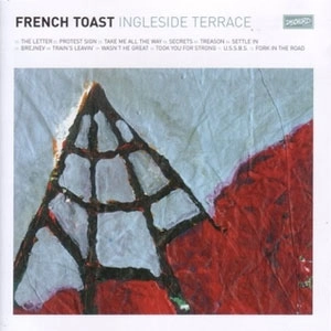 FRENCH TOAST / フレンチトースト / INGLESIDE TERRACE (CD)
