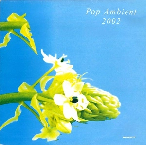 V.A.(POP AMBIENT) / POP AMBIENT 2002 - GERMANY