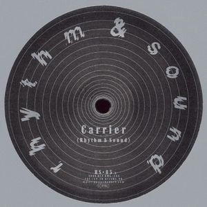 RHYTHM & SOUND / CARRIER