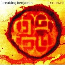 BREAKING BENJAMIN / ブレイキング・ベンジャミン / SATURATE