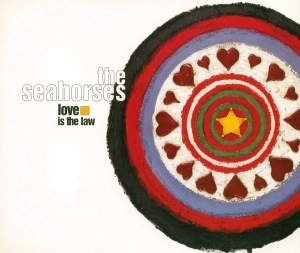 SEAHORSES / シーホーセズ / LOVE IS THE LAW