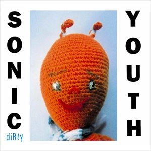 SONIC YOUTH / ソニック・ユース / DIRTY