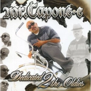 MR. CAPONE-E / DEDICATED 2 THE OLDIES
