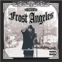 KID FROST / キッド・フロスト / WELCOME TO FROST ANGELES