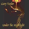 GARY TAYLOR / ゲイリー・テイラー / UNDER THE NIGHTLIGHT