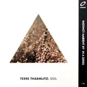 TERRE THAEMLITZ / テーリ・テムリッツ / SOIL