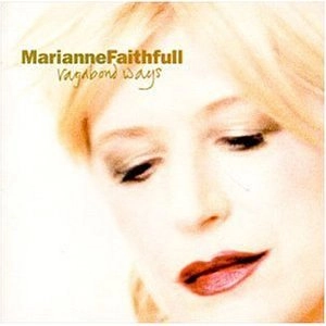 MARIANNE FAITHFULL / マリアンヌ・フェイスフル / VAGABOND WAYS