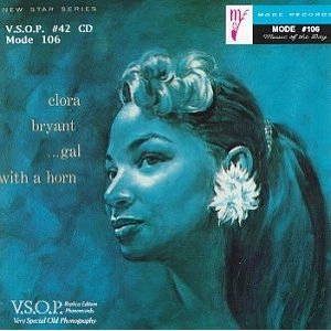 CLORA BRYANT / クローラ・ブライアント / Gal With A Horn