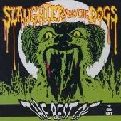 SLAUGHTER & THE DOGS / スローター&ザ・ドッグス / BEST OF