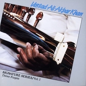 ALI AKBAR KHAN / アリ・アクバル・カーン / VOL. 1-SIGNATURE SERIES