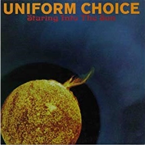 UNIFORM CHOICE / STARING INTO THE SUN