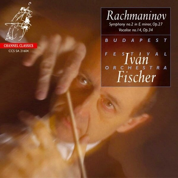 IVAN FISCHER / イヴァン・フィッシャー / "RACHMANINOV: SYMPHONY NO.2, ETC "