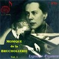 MONIQUE DE LA BRUCHOLLERIE / モニク・ドゥ・ラ・ブルショルリ / MONIQUE DE LA BRUCHOLLERIE VOL. 1