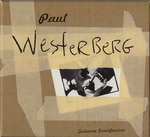 PAUL WESTERBERG / ポール・ウェスターバーグ / SUICAINE GRATIFACTION(LTD)