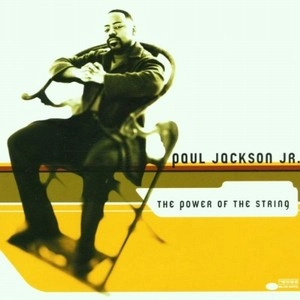 PAUL JACKSON JR. / ポール・ジャクソンJr. / THE POWER OF THE STRING
