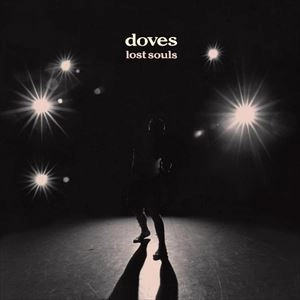 DOVES / ダヴズ / LOST SOULS