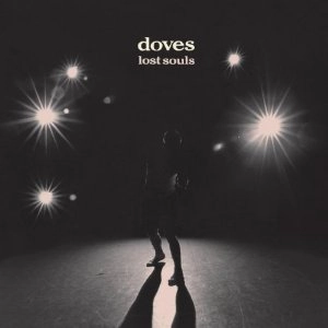 DOVES / ダヴズ / LOST SOULS