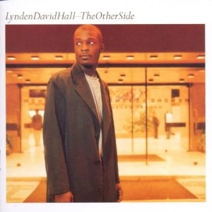 LYNDEN DAVID HALL / リンデン・デイヴィッド・ホール / OTHER SIDE