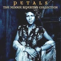 MINNIE RIPERTON / ミニー・リパートン / PETALS THE MINNIE RIPERTON COLLECTION