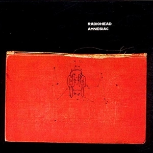 RADIOHEAD / レディオヘッド / AMNESIAC