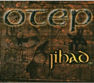 OTEP / オーテップ / JIHAD EP