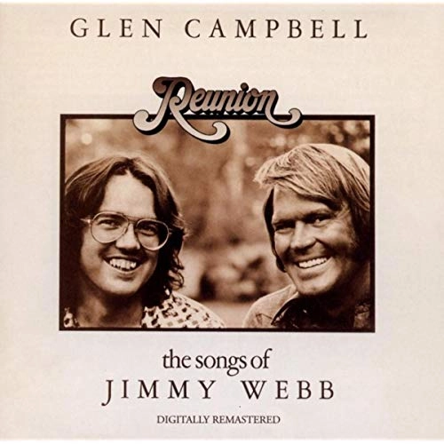 GLEN CAMPBELL / グレン・キャンベル / REUNION: SONGS OF JIMMY WEBB