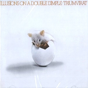 TRIUMVIRAT / トリアンヴィラート / ILLUSIONS ON A DOUBLE DIMPLE