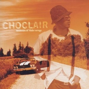CHOCLAIR / MEMOIRS OF BLAKE SAVAGE