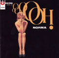NORMA BENGELL / ノルマ・ベンジェル / OOOOOH NORMA