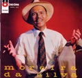 MOREIRA DA SILVA / モレイラ・ダ・シルヴァ / O ULTIMO DOS MOICANOS