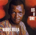 NORIEL VILELA / ノリエル・ヴィレーラ / EIS O OME
