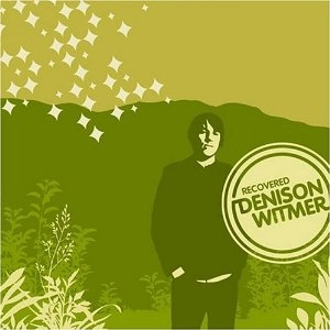 DENISON WITMER / デニソン・ウィトマー / RECOVERED - U.S.A