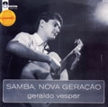 GERALDO VESPAR / ジェラルド・ヴェスパール / SAMBA NOVA GERACAO