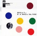 BOLA SETE / ボラ・セチ / E A BOLA DA VEZ