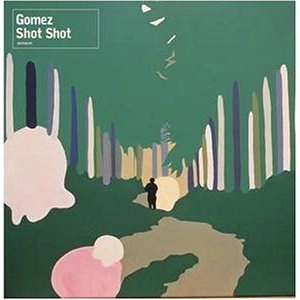 GOMEZ / ゴメス / SHOT SHOT
