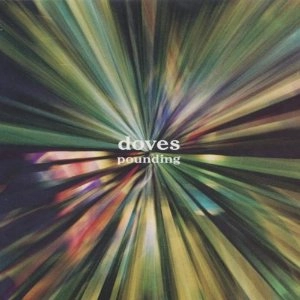 DOVES / ダヴズ / THE POUNDING