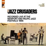 JAZZ CRUSADERS / ジャズ・クルセイダーズ / FESTIVAL ALBUM(LIVE AT THE NEWPORT AND PAC