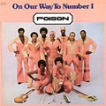 POISON (SOUL/FUNK) / ON OUR WAY TO NUMBER 1