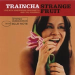 TRIJNTJE OOSTERHUIS(TRAINCHA) / トレインチャ・オーステルハイス / STRANGE FRUIT