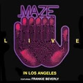 MAZE FEATURING FRANKIE BEVERLY / メイズ・フィーチャリング・フランキー・ビバリー / LIVE IN LOS ANGELES