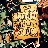 SIDE WALK SLAM / サイドウォークスラム / AND WE DRIVE