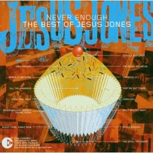 JESUS JONES / ジーザス・ジョーンズ / NEVER ENOUGH : THE BEST OF JES